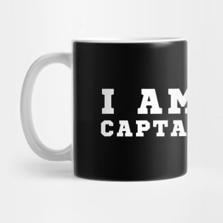 I Am The Captain Now Mug